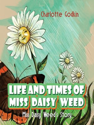 cover image of Life and Times of Miss Daisy Weed